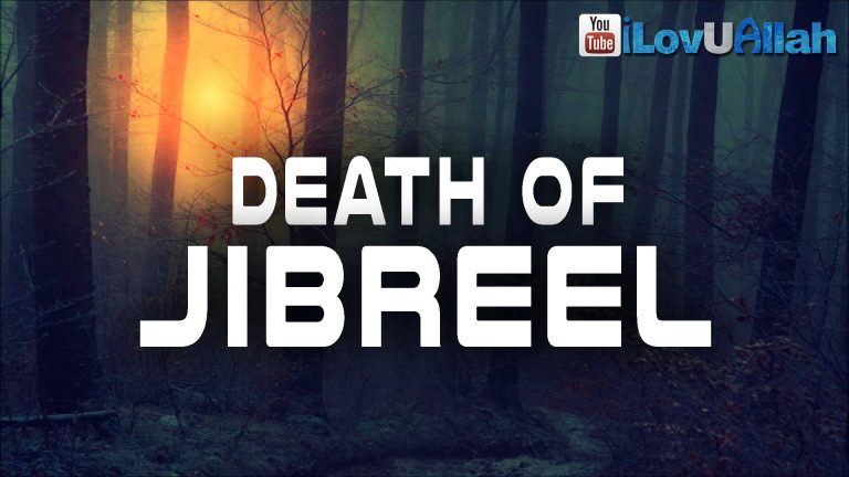 Death of Jibreel, a must watch reminder from brother Omar Suleiman.